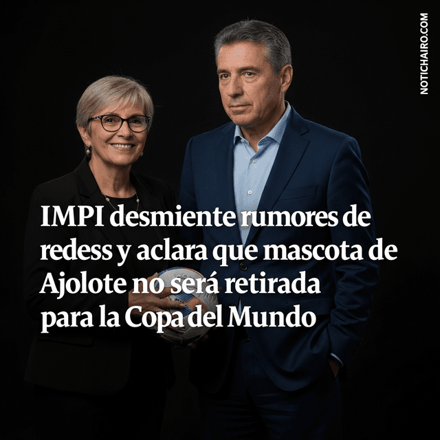 IMPI desmiente rumores de redes y aclara que mascota de Ajolote no será retirada para la Copa del Mundo