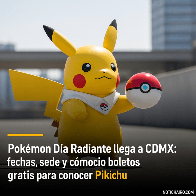 Pokémon Día Radiante llega a CDMX: fechas, sede y cómo conseguir boletos gratis para conocer a Pikachu