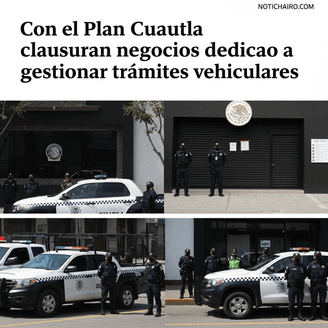 Con el Plan Cuautla clausuran negocios dedicados a gestionar trámites vehiculares