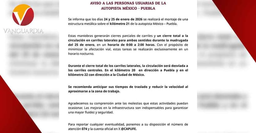 Capufe anuncia cierres nocturnos en la autopista México-Puebla por montaje de estructura metálica