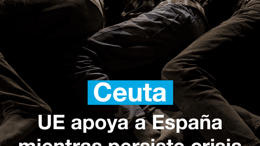 Ceuta: UE apoya a España mientras persiste crisis de marroquíes en la frontera