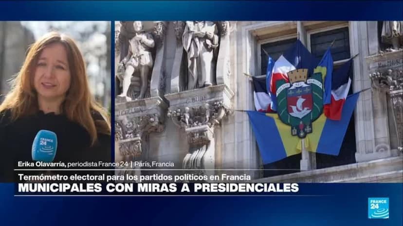 Desde París: elecciones municipales, un barómetro para las presidenciales de 2027 en Francia