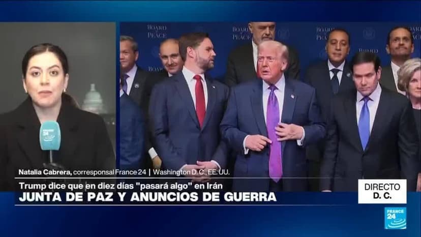 Directo D. C. y las advertencias de guerra a Irán en la primera reunión de la "Junta de Paz"