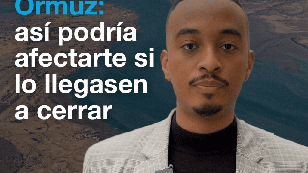 Estrecho de Ormuz: así podría afectarte si lo llegasen a cerrar