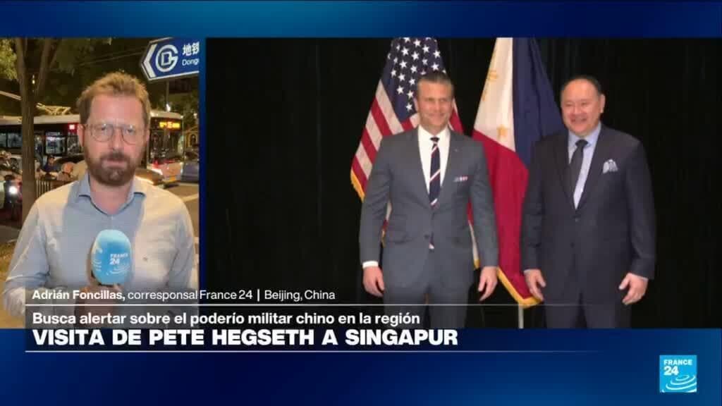 Informe desde Beijing: Hegseth viaja a Singapur y alerta sobre poderío militar chino