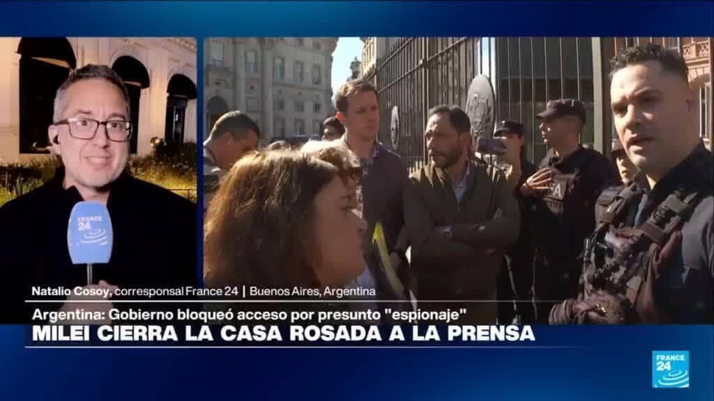 Informe desde Buenos Aires: Milei cierra la Casa Rosada a la prensa