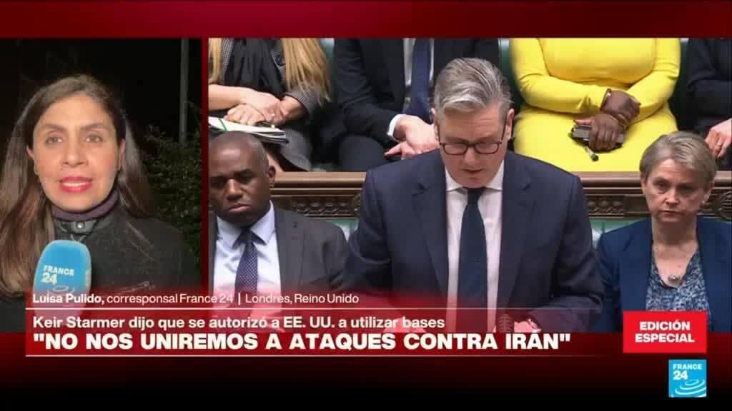 Informe desde Londres: Keir Starmer asegura no participará en bombardeos contra Irán