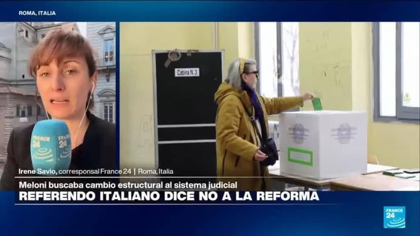 Informe desde Roma: Italia votó "no" a reforma judicial de Meloni
