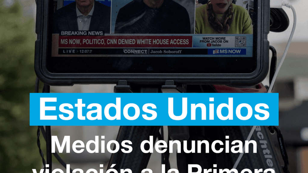 Medios denuncian violación a la Primera Enmienda tras veto de Trump