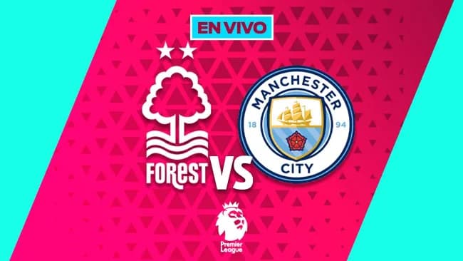 Nottingham Forest vs Manchester City EN VIVO Premier League Jornada 18