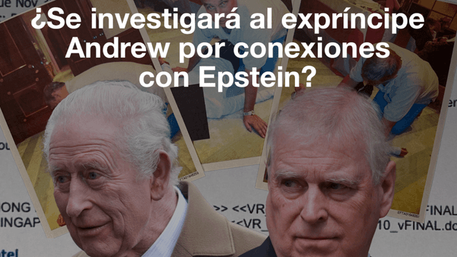 Reino Unido: ¿se investigará al expríncipe Andrew por conexiones con Epstein?