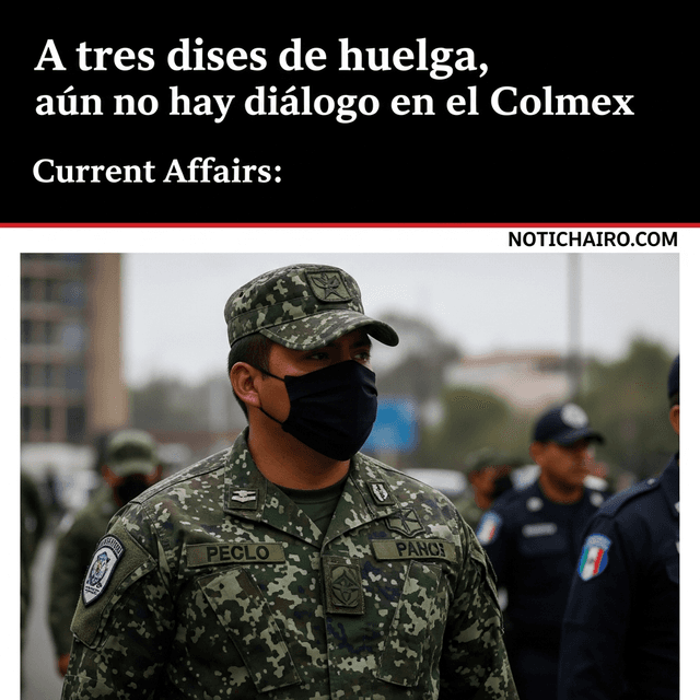 A tres días de huelga, aún no hay diálogo en el Colmex