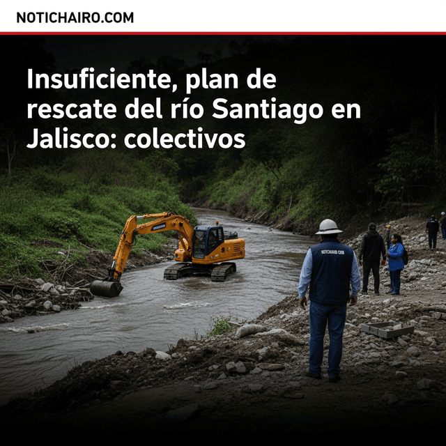 Insuficiente, plan de rescate del río Santiago en Jalisco: colectivos