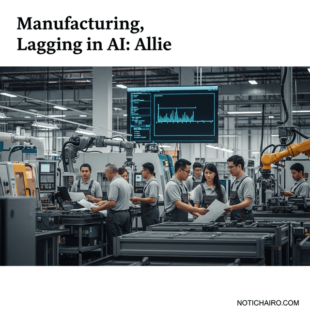La manufactura, rezagada en IA: Allie