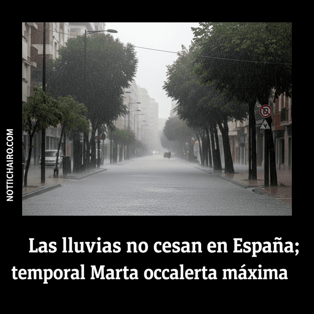 Las lluvias no cesan en España; temporal Marta ocasiona alerta máxima