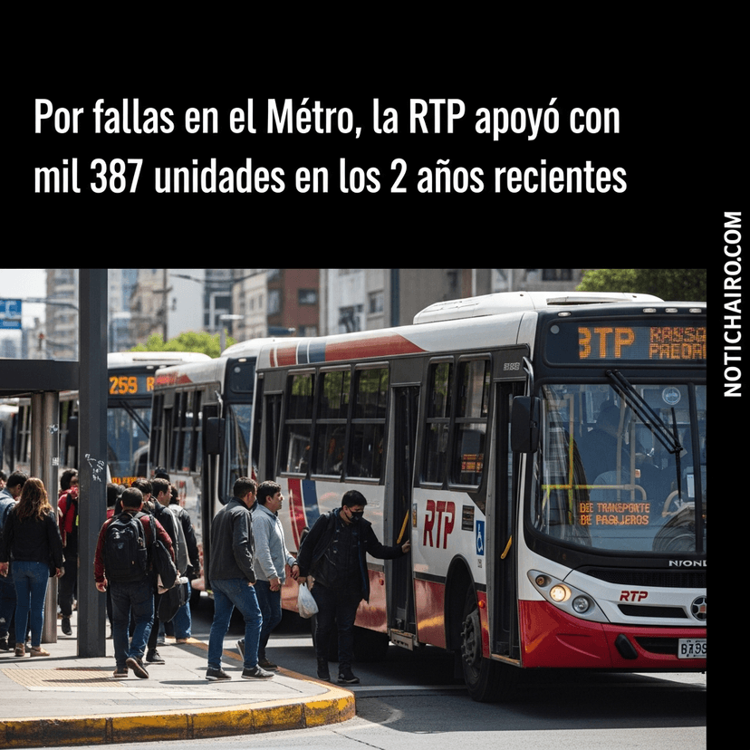 Por fallas en el Metro, la RTP apoyó con mil 387 unidades en los 2 años recientes
