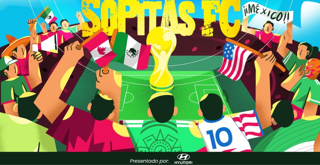 Sopitas FC: el lugar donde vas a vivir el Mundial como se debe