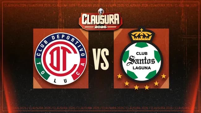 Toluca vs Santos: ¿Dónde y a qué hora ver el juego de la Jornada 2 del Clausura 2026?