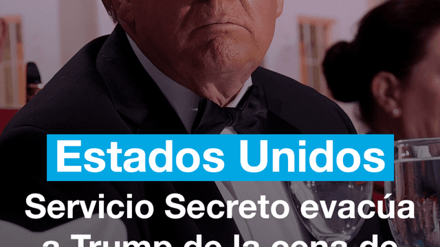 Trump es evacuado por el Servicio Secreto de una cena de corresponsales de la Casa Blanca